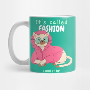 It's Called Fashion, Kitty Mug